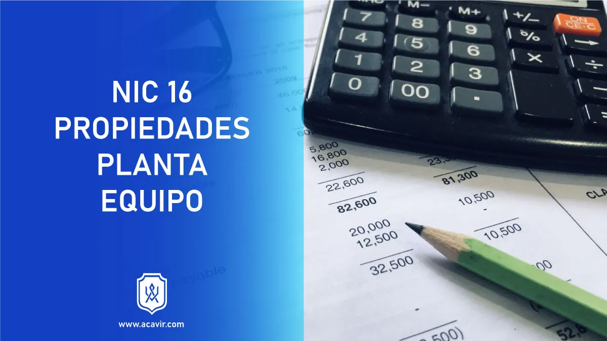 normas internacionales de contabilidad NIC propiedades planta y equipo